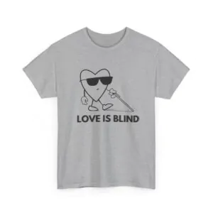 love is blind cotton tee