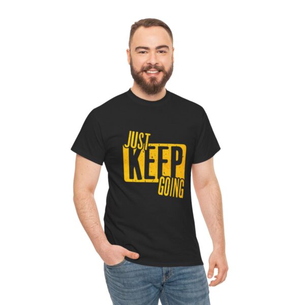 Just Keep Going Unisex Heavy Cotton Tee - Image 5