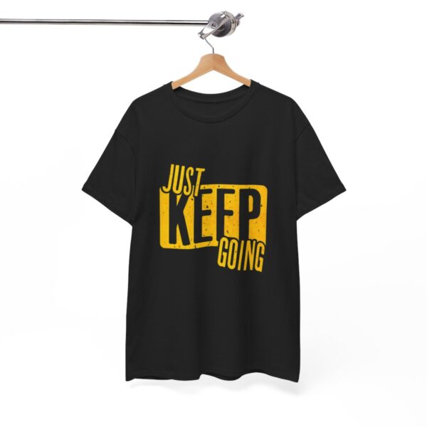 Just Keep Going Unisex Heavy Cotton Tee - Image 2