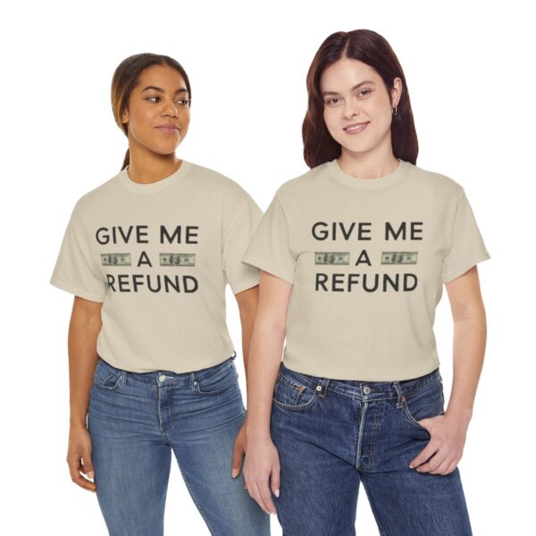 Give Me A Refund Unisex Heavy Cotton Tee - Image 6