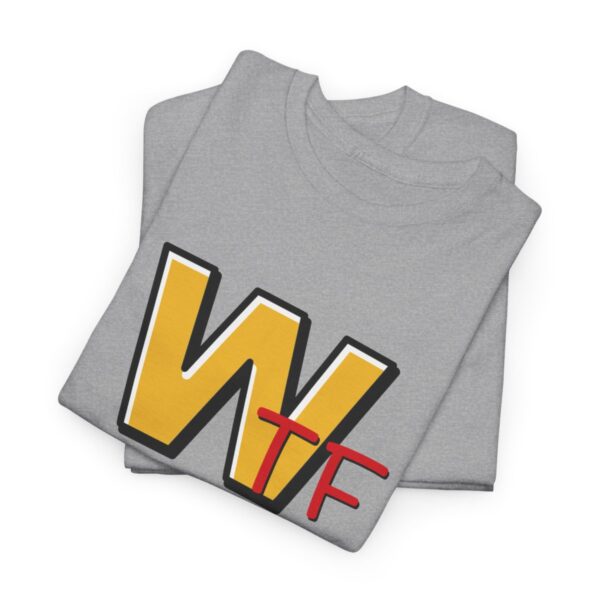 WTF Is Happening Unisex Heavy Cotton Tee - Image 2