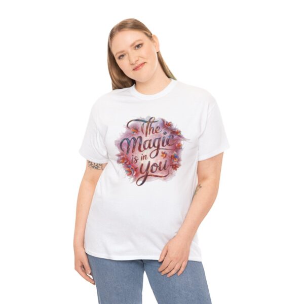 The Magic Is In You Cotton Tee - Image 6