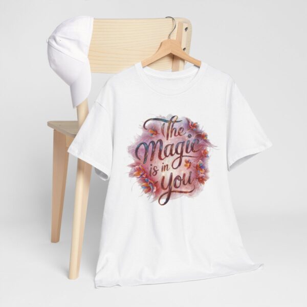 The Magic Is In You Cotton Tee - Image 4