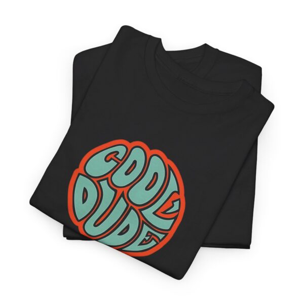 Cool Dude Unisex Cotton T-Shirt - Image 2